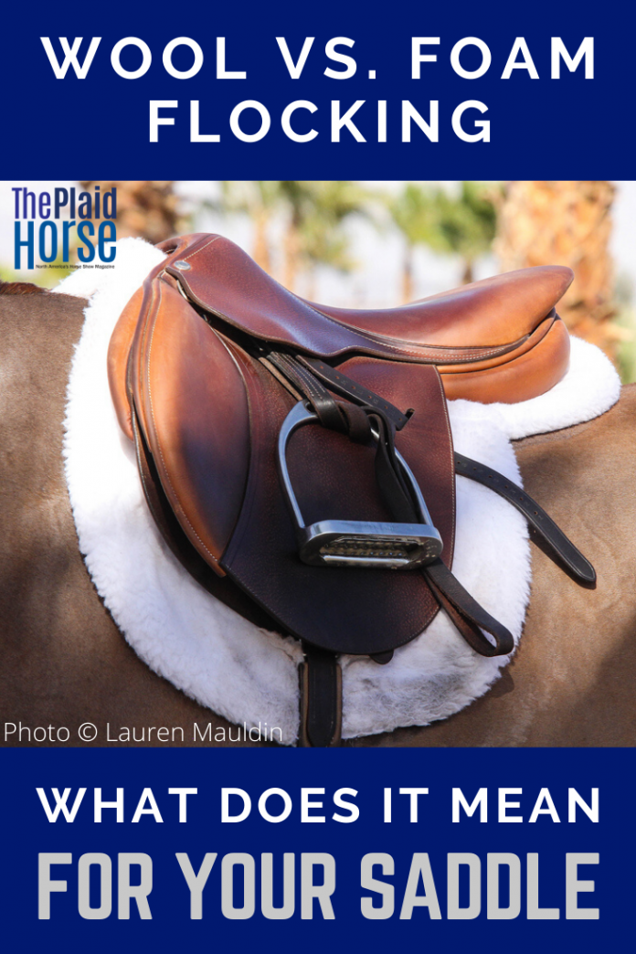 Wool vs Foam Flocking What Does It Mean for Your Saddle? The Plaid
