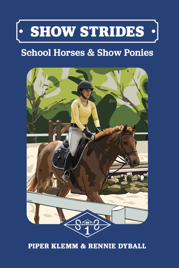 Show Strides Vol. 1: School Horses & Show Ponies