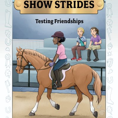 Show Strides Vol. 4: Testing Friendships