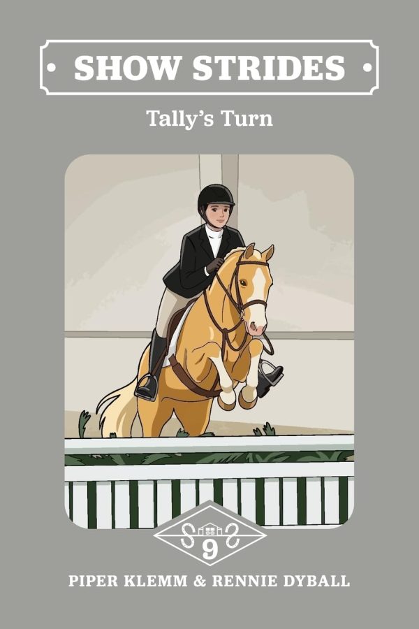 Show Strides Vol. 9: Tally's Turn